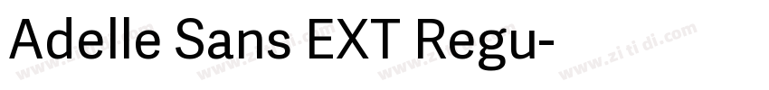 Adelle Sans EXT Regu字体转换 Adelle Sans EXT Regu字体转换